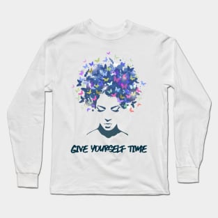 Give Yourself Time Long Sleeve T-Shirt